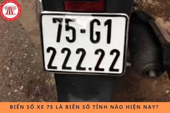 Biển số 75 là của tỉnh Thừa Thiên Huế
