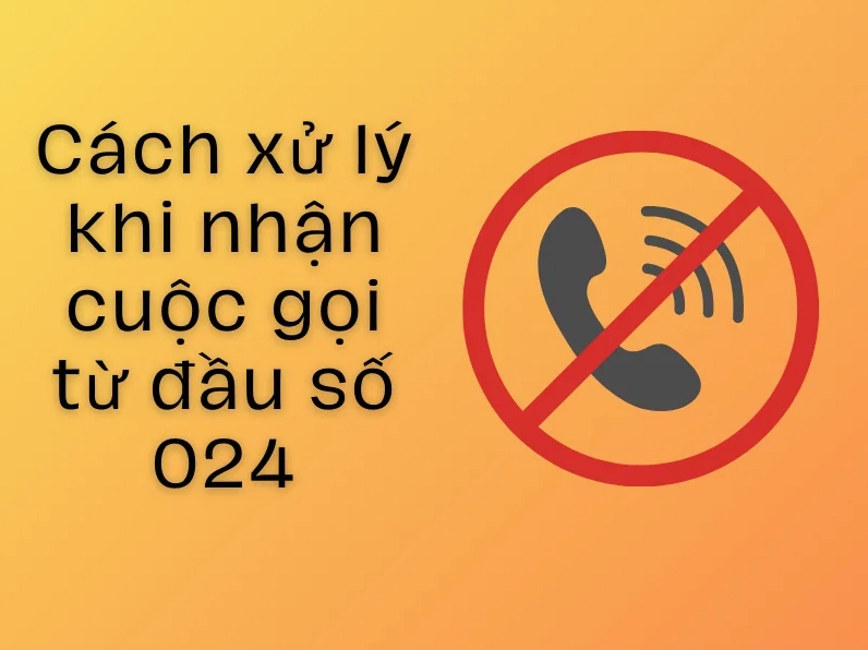 Cảnh giác với cuộc gọi từ đầu số 024