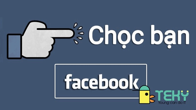 choc-tren-facebook-la-gi-huong-dan-chi-tiet-cach-xu-ly-2026_791