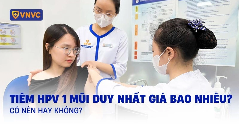 Tiêm HPV bao nhiêu tiền năm 2026? Cập nhật chi tiết Giá tiêm HPV bao nhiêu tiền?