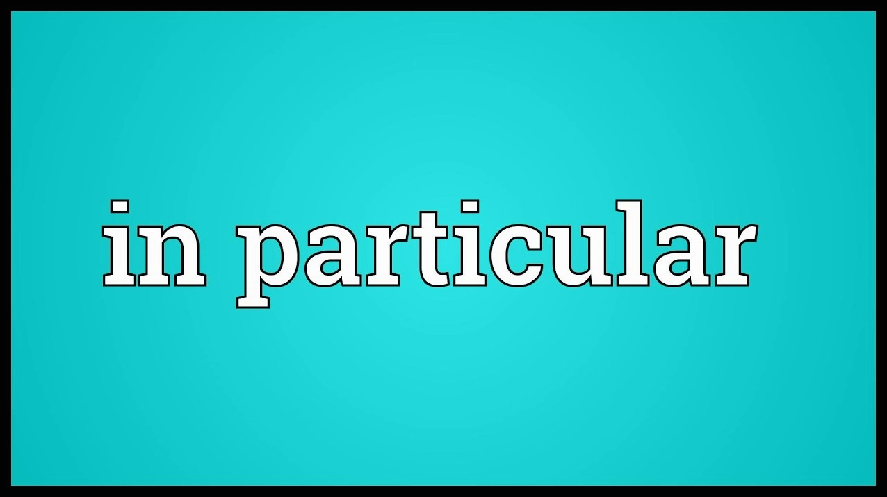 particular-la-gi-giai-ma-y-nghia-va-cach-dung-chi-tiet-2026_670