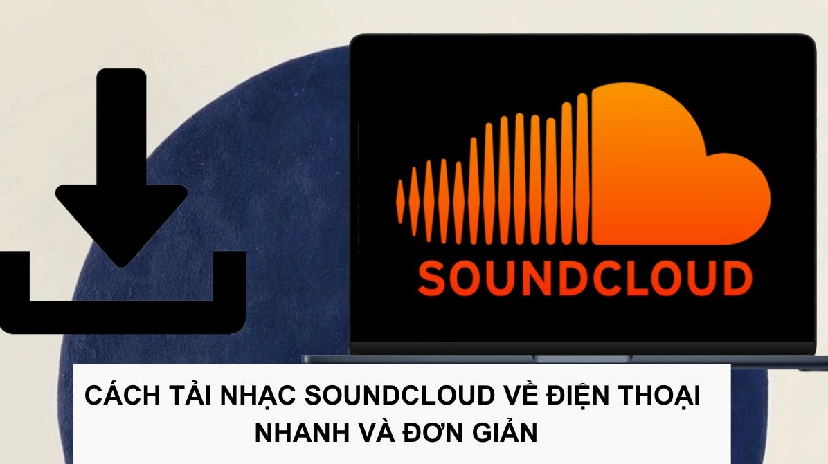 Tải nhạc SoundCloud về điện thoại: Hướng dẫn chi tiết 2026 Tải nhạc SoundCloud qua website downloader