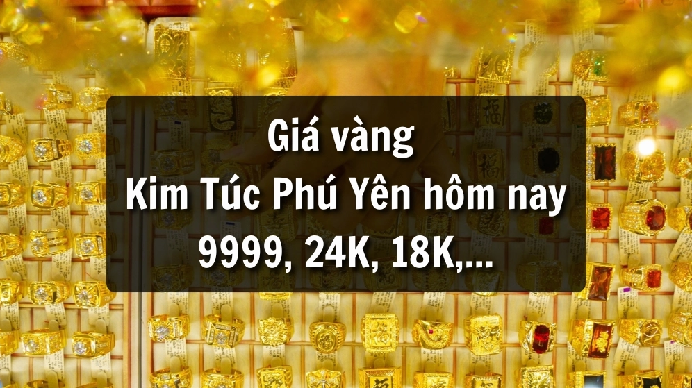 Giá vàng 9999 24K Kim Túc Phú Yên hôm nay