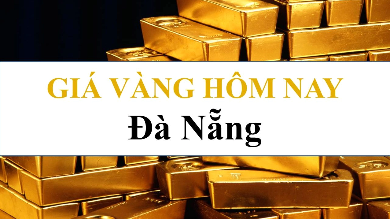 Giá vàng Đà Nẵng hôm nay