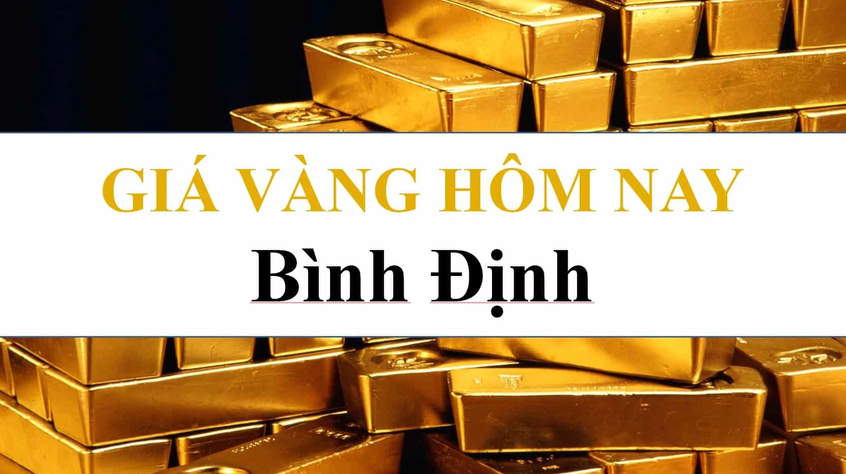 Giá vàng hôm nay tại Quy Nhơn, Bình Định