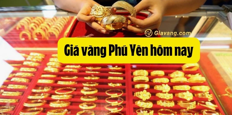 Giá vàng Phú Yên hôm nay