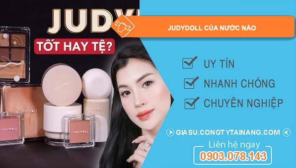 Thương hiệu JudyDoll của nước nào? Phân tích chi tiết