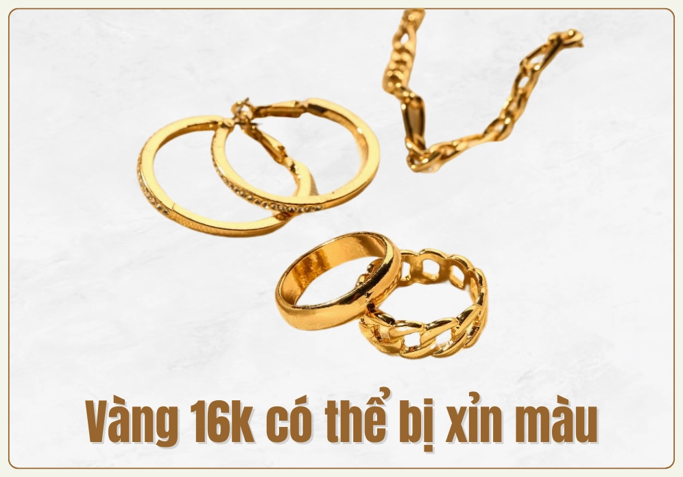 Trang sức vàng 16K có bị xỉn màu không?