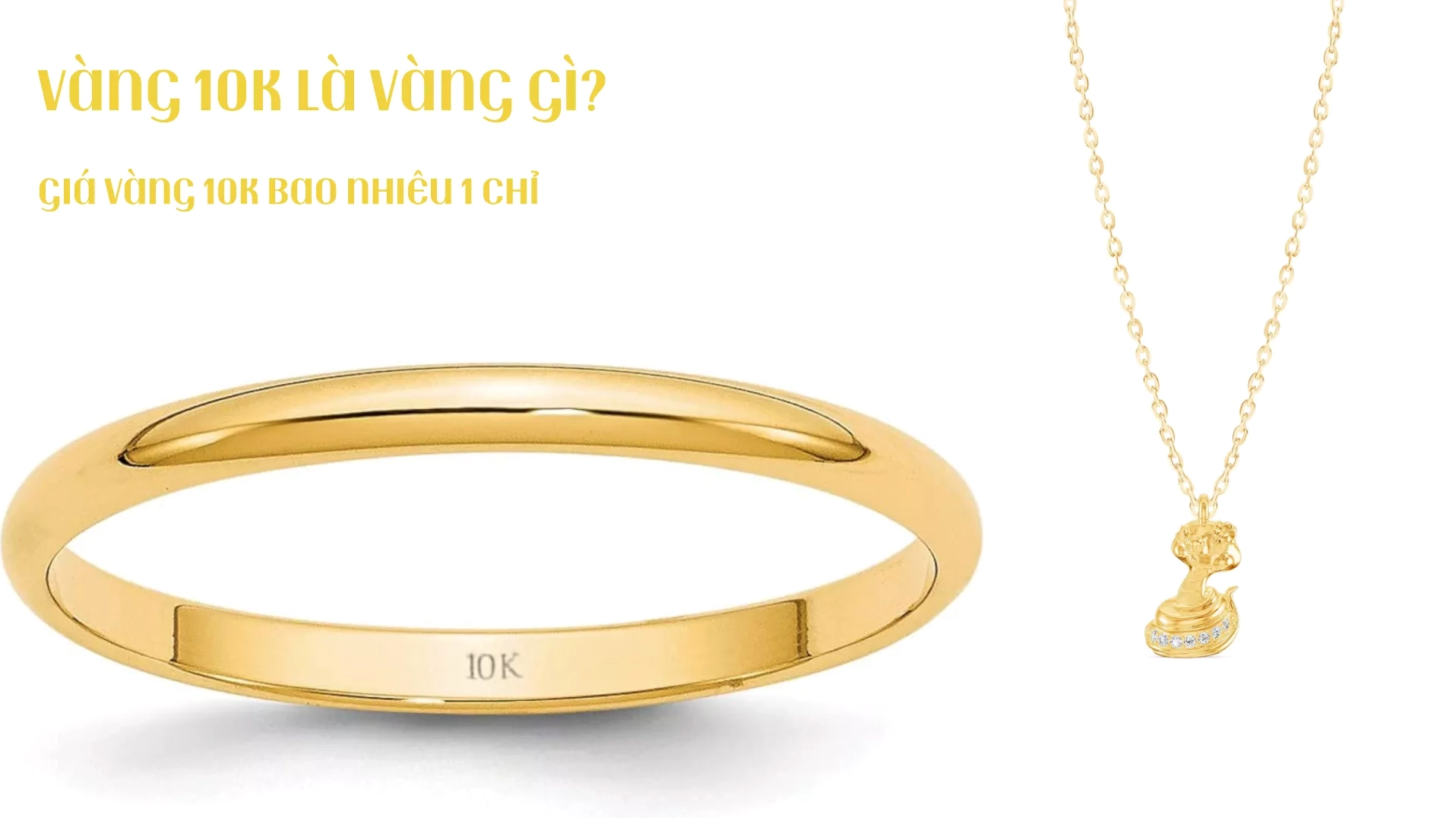 Vàng 10K Giá Bao Nhiêu? Cập Nhật Mới Nhất 2026 Vàng 10K là vàng gì và giá bao nhiêu một chỉ