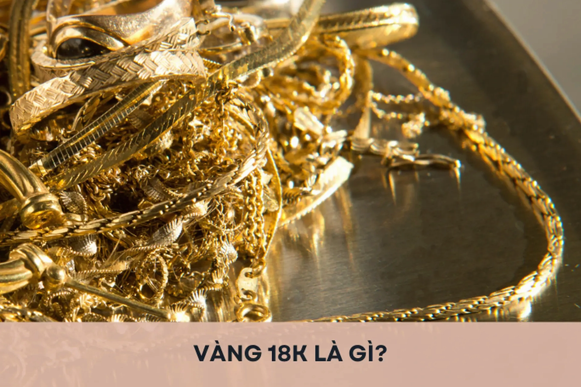 vang-18k-phan-tich-chi-tiet-gia-tri-va-xu-huong-2026_876