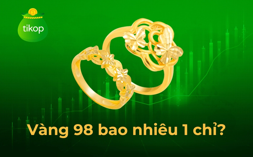 Vàng 98 Hôm Nay: Giá Cập Nhật 2026 & Dự Báo Xu Hướng Vàng 98 bao nhiêu tiền 1 chỉ